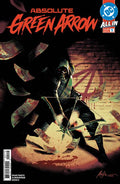 Absolute Green Arrow #1 (Second Printing)