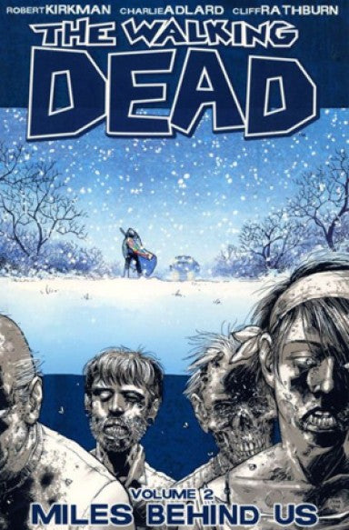 The Walking Dead Vol. 2: Miles Behind Us